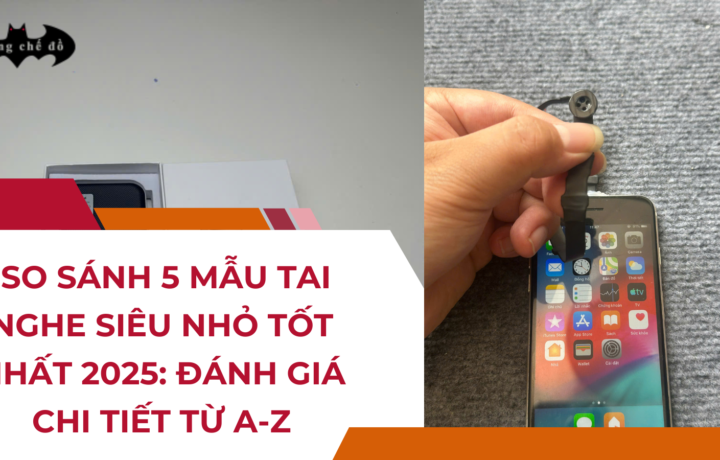 So sánh 5 Mẫu Tai nghe siêu nhỏ Tốt nhất 2025: Đánh giá chi tiết từ A-Z