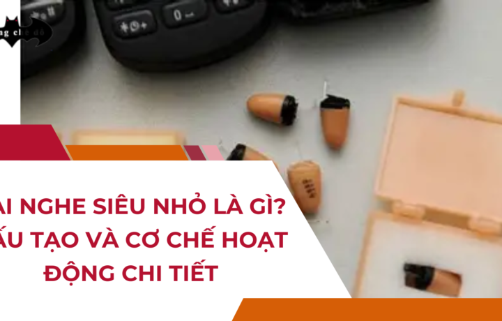 Tai nghe siêu nhỏ là gì? Cấu tạo và cơ chế hoạt động chi tiết