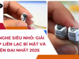 Tai nghe siêu nhỏ: Giải pháp liên lạc bí mật và hiện đại nhất 2025