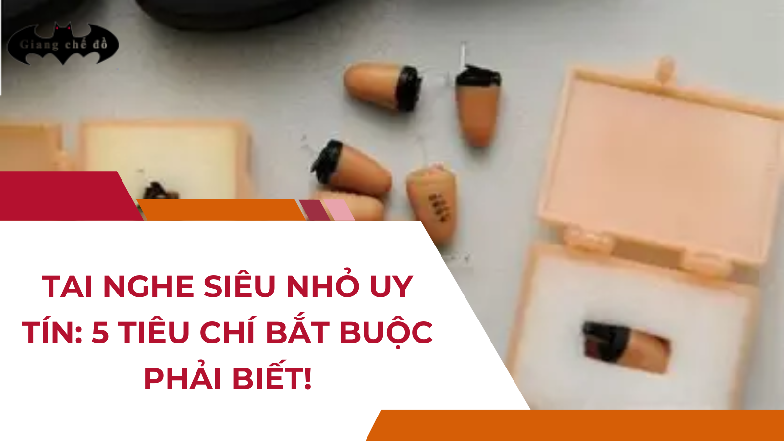 Tai nghe siêu nhỏ UY TÍN: 5 Tiêu chí bắt buộc phải biết