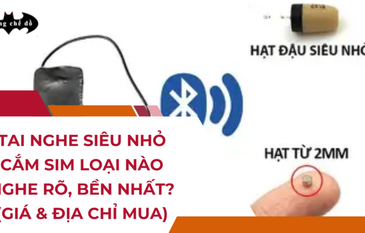 Tai nghe siêu nhỏ cắm sim loại nào TỐT nhất? (Giá & Địa chỉ mua)