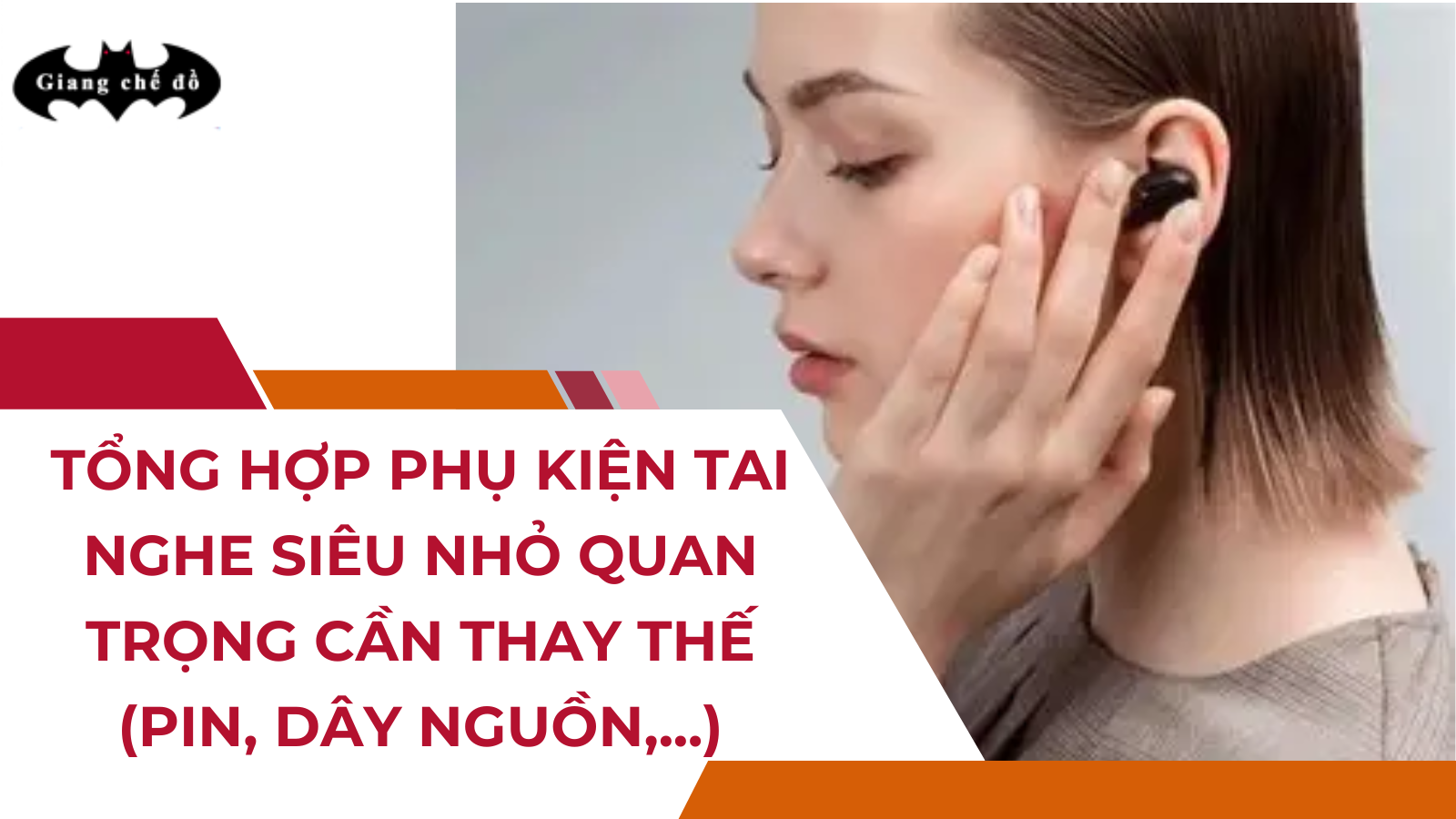 [A-Z] Hướng dẫn cách sử dụng Tai nghe siêu nhỏ lần đầu TIÊN THÀNH CÔNG 100%