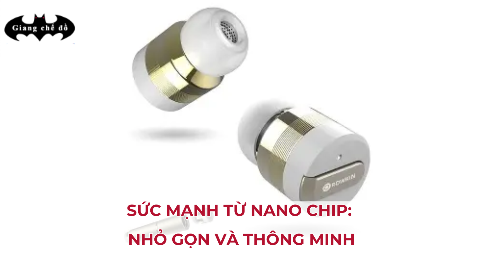 Sức mạnh từ Nano Chip: Nhỏ gọn và thông minh