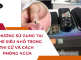 Xu hướng sử dụng Tai nghe siêu nhỏ trong thi cử và cách phòng ngừa