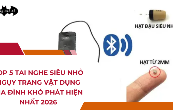 Top 5 tai nghe siêu nhỏ ngụy trang vật dụng gia đình khó phát hiện nhất 2026