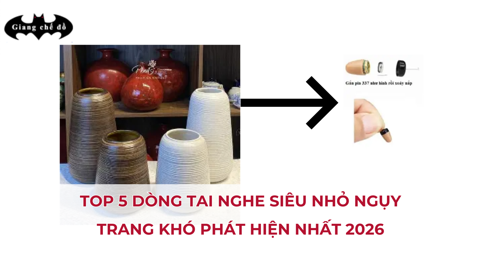 Top 5 dòng tai nghe siêu nhỏ ngụy trang khó phát hiện nhất 2026