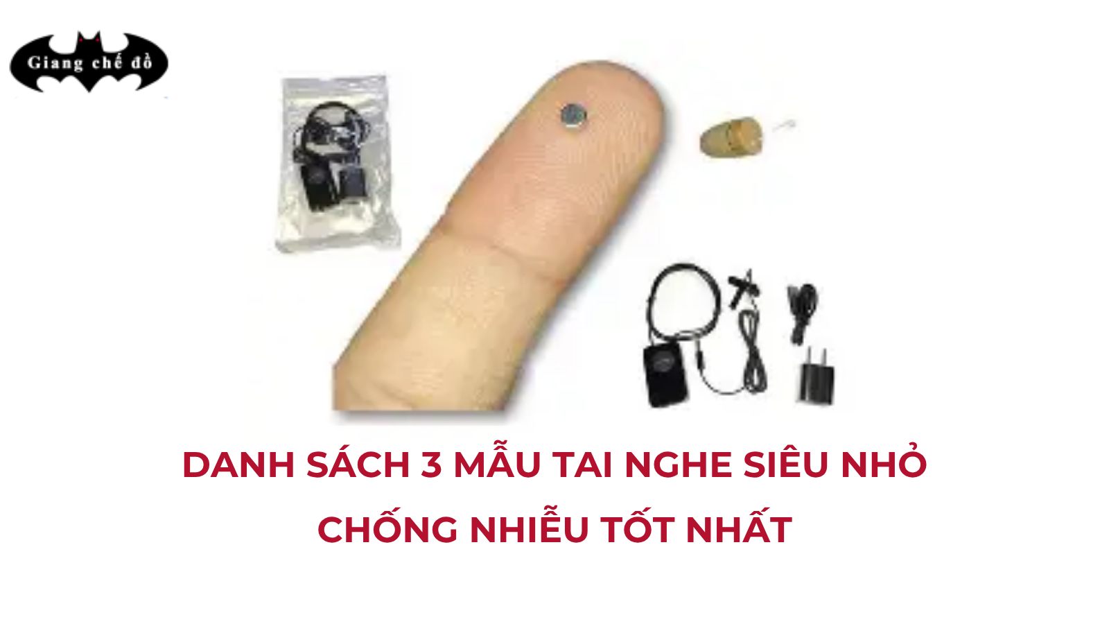 Danh sách 3 mẫu tai nghe siêu nhỏ chống nhiễu tốt nhất