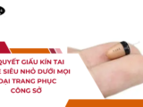 Bí quyết giấu kín tai nghe siêu nhỏ dưới mọi loại trang phục công sở