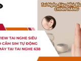 Review Tai Nghe Siêu Nhỏ Cắm Sim Tự Động Bắt Máy Tại Tai Nghe 638