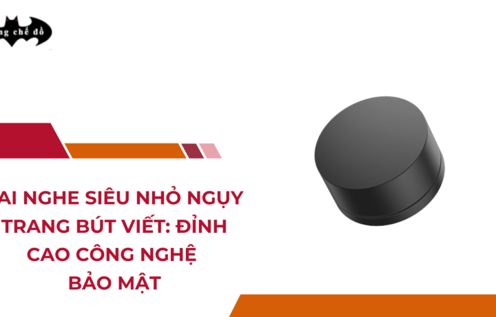 Tai Nghe Siêu Nhỏ Ngụy Trang Bút Viết: Đỉnh Cao Công Nghệ Bảo Mật