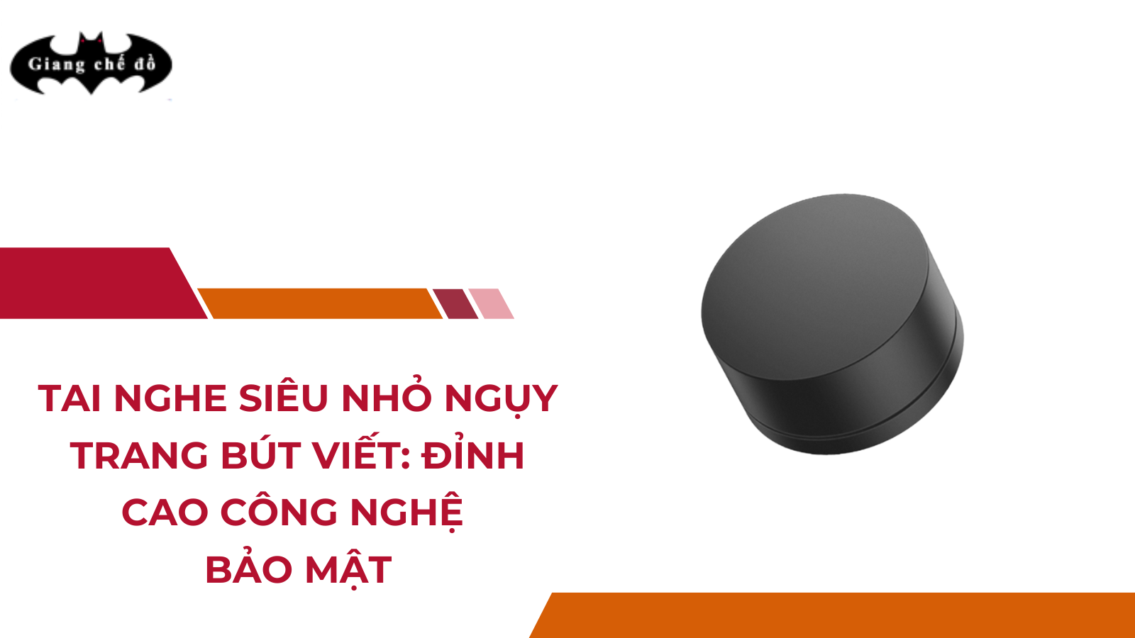 Tai Nghe Siêu Nhỏ Ngụy Trang Bút Viết: Đỉnh Cao Công Nghệ Bảo Mật