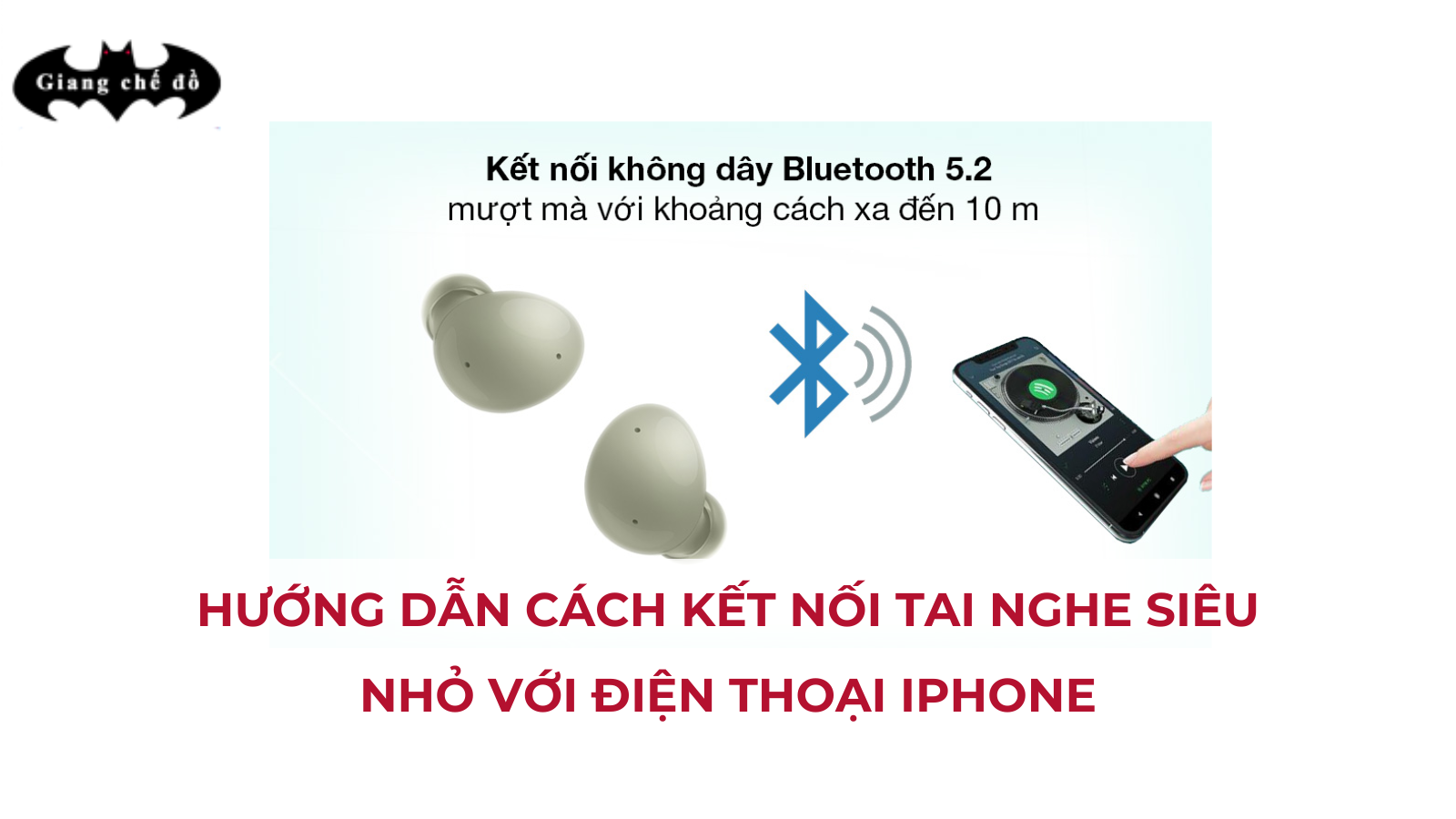 Hướng dẫn cách kết nối tai nghe siêu nhỏ với điện thoại Android